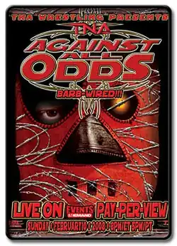 A poster featuring a man in a red mask, with the mask covered in barbed wire with a red logo saying "Against All Odds" and "BARBED-WIRED!!!" directly below at the top of the poster.