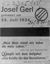 Gerl before the court-martial: "My ideals always stood higher than my life". From Gerls last letter: "Fight with all your might for socialism.