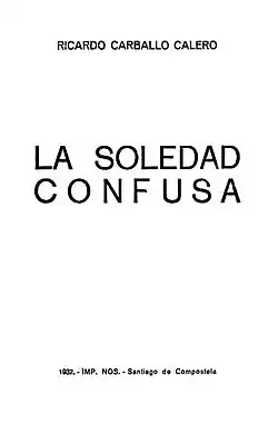 Ricardo Carballo Calero, La soledad confusa, Nós, 1932.