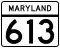 Maryland Route 613 marker