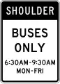 R3-11f Shoulder, buses only (times and days) (post-mounted)