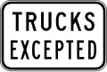 (R9-Q02) Trucks Excepted (used in Queensland)