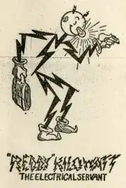 cartoon of a figure made of lightning bolts, captioned: "Reddy" Kilowatt, the electrical servant.