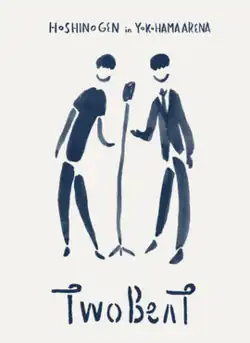 The album's cover art. It features two sketched humans – one in a T-shirt and the other in a suit – standing between a microphone above a white background. In crude text, the top reads "Hoshino Gen in Yokohama Arena" and the bottom reads "Two Beat".
