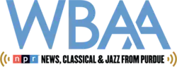 The letters WBAA in light blue in a sans serif, with the two As overlapping. Below, in black text with gold accents either side, are the words "NPR News, Classical & Jazz from Purdue". NPR is represented by its logo.