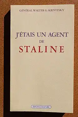 J'étais un agent de Staline by Walter G. Krivitsky