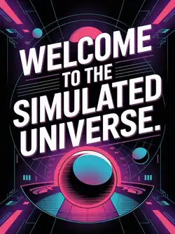 Ideogram 3.0 generated image saying WELCOME TO THE SIMULATED UNIVERSE. in the style of futuristic cyberpunk sci-fi